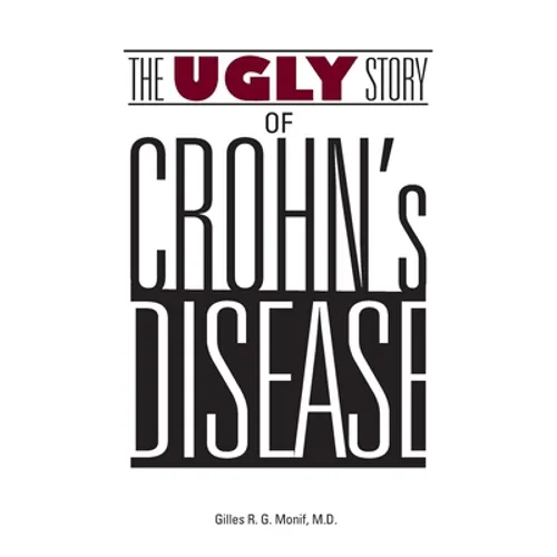 The Ugly Story of Crohn's Disease