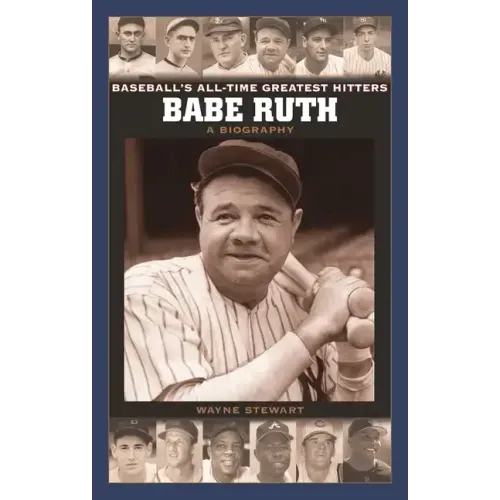Babe Ruth: A Biography