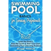 Swimming Pool Basics For Servicing Professionals: Learn The Basics, Pass The Exam & Start Your Own Swimming Pool Business