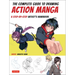 The Complete Guide to Drawing Action Manga: A Step-By-Step Artist's Handbook