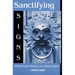Sanctifying Signs: Making Christian Tradition in Late Medieval England