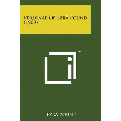 Personae of Ezra Pound (1909)