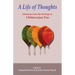 A Life of Thoughts: Selections from the Writings of Chittaranjan Das