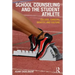 School Counseling and the Student Athlete: College, Careers, Identity, and Culture