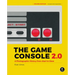 The Game Console 2.0: A Photographic History from Atari to Xbox