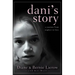 Dani's Story: A Journey from Neglect to Love