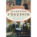 Inventing Freedom: How the English-Speaking Peoples Made the Modern World