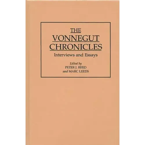The Vonnegut Chronicles: Interviews and Essays