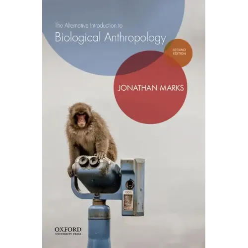 The Alternative Introduction to Biological Anthropology