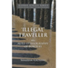 'Illegal' Traveller: An Auto-Ethnography of Borders