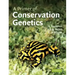 A Primer of Conservation Genetics