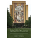 Building Catholic Higher Education: Unofficial Reflections from the University of Notre Dame