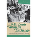 The St. Louis Woman's Exchange: 130 Years of the Gentle Art of Survival