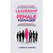 Leadership For The New Female Manager