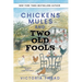Chickens, Mules and Two Old Fools - LARGE PRINT