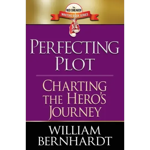 Perfecting Plot: Charting the Hero's Journey