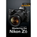 Mastering the Nikon Z6