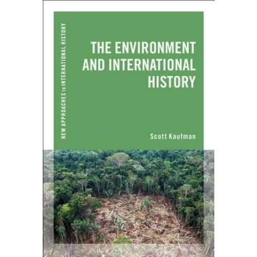 The Environment and International History