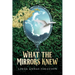 What the Mirrors Knew