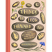Things to Look Forward to: 52 Large and Small Joys for Today and Every Day