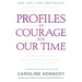 Profiles in Courage for Our Time