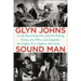 Sound Man: A Life Recording Hits with the Rolling Stones, the Who, Led Zeppelin, the Eagles, Eric Clapton, the Faces . . .