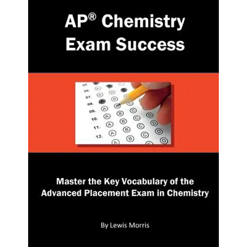 AP Chemistry Exam Success: Master the Key Vocabulary of the Advanced Placement Exam in Chemistry