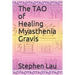 The TAO of Healing Myasthenia Gravis: Self-Healing and Self-Help