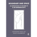 Boundary and Space: An Introduction to the Work of D.W. Winnicott