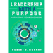 Leadership With A Purpose: Motivating Your Engineers