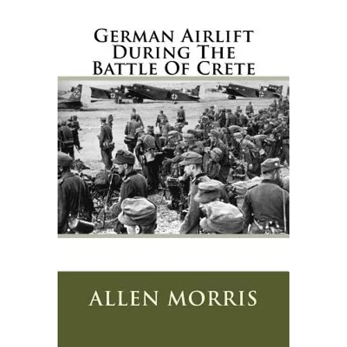 German Airlift During The Battle Of Crete