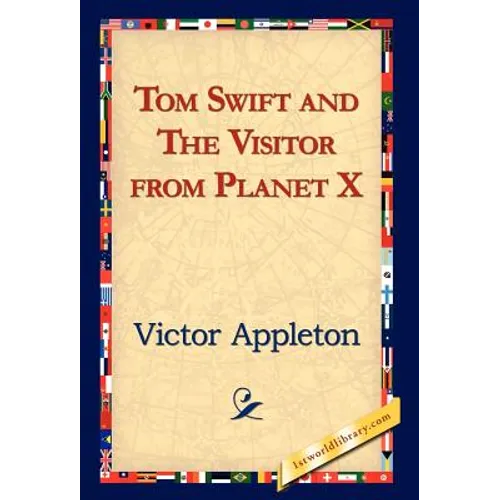 Tom Swift and the Visitor from Planet X