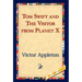 Tom Swift and the Visitor from Planet X