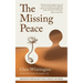 The Missing Peace: Meditation as a Spiritual Path to Peace, Community and Oneness