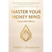 Master Your Money Mind: Expanded Edition