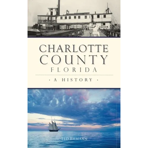 Charlotte County, Florida: A History