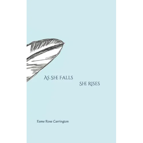 As She Falls She Rises
