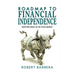 Roadmap to Financial Independence