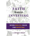 Faith Based Investing: Seven Biblical Rules For Investing