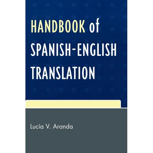 Handbook of Spanish-English Translation