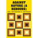 Against Nature (A Rebours)
