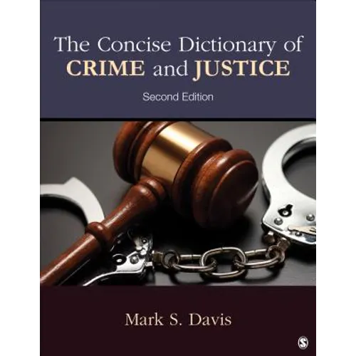 The Concise Dictionary of Crime and Justice