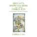Boggarts, Brownies, Hobs and their Goblin Kin: An Encyclopedia Of World Folklore