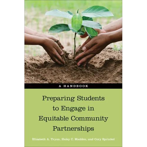 Preparing Students to Engage in Equitable Community Partnerships: A Handbook