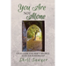 You Are Not Alone