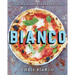 Bianco: Pizza, Pasta, and Other Food I Like