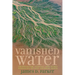 Vanished Water: Imperialism, Capital, and Rural Ecologies in Late-Colonial Kenya