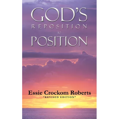 God's Reposition To Position