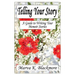 Telling Your Story: A Guide to Writing Your Memoir Stories