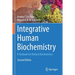 Integrative Human Biochemistry: A Textbook for Medical Biochemistry